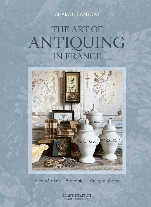 The Art of Antiquing in France – Sharon Santoni – boek cover