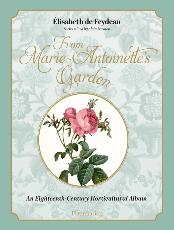 Marie-Antoinette's Garden – Elisabeth de Feydeau – boek cover