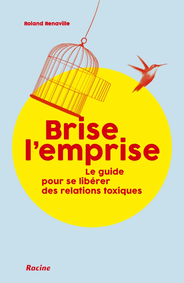 Brise l'emprise – Roland Renaville – boek cover