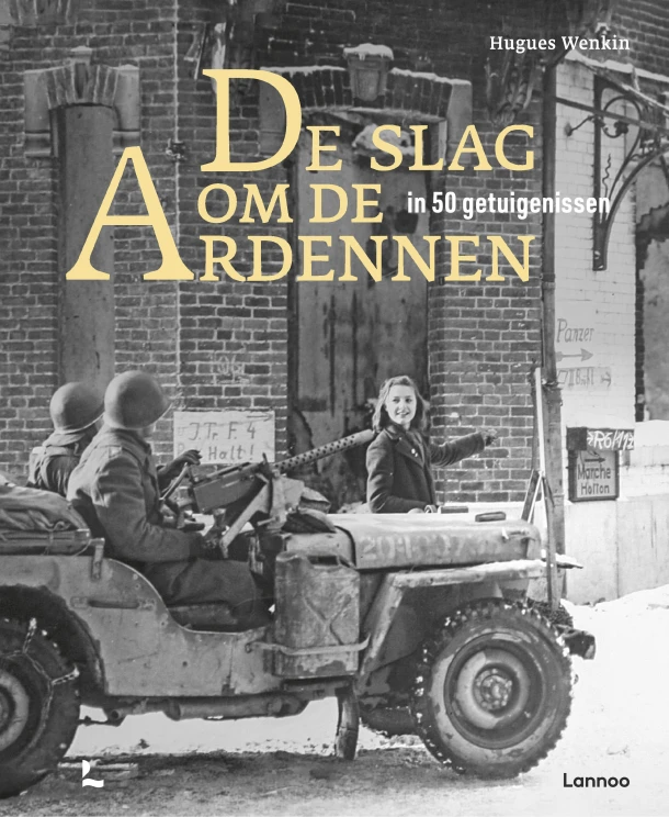 De slag om de Ardennen in 50 getuigenissen – Hugues Wenkin – boek cover