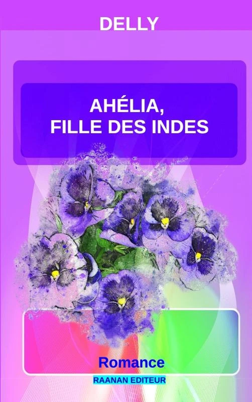 Ahélya, fille des Indes – Delly . – boek cover