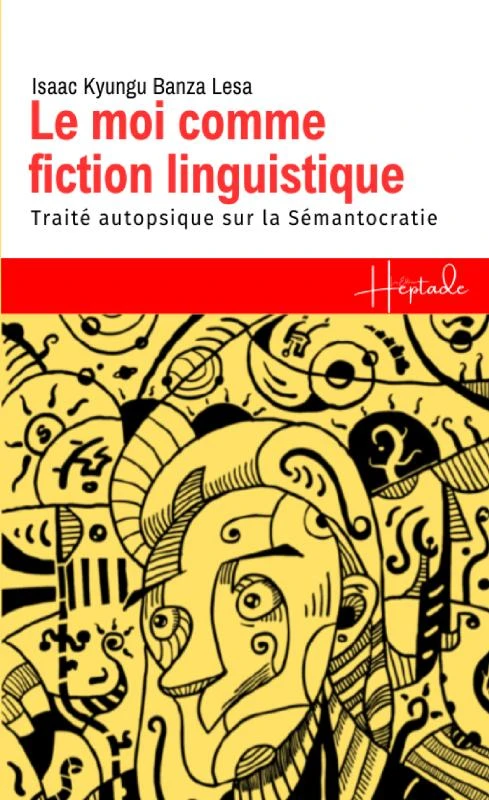 Le moi comme fiction linguistique – Isaac KYUNGU BANZA LESA – boek cover