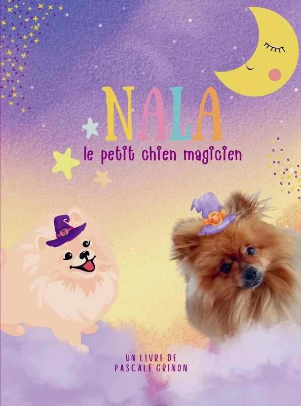 NALA LE PETIT CHIEN MAGICIEN – PASCALE GRINON – boek cover