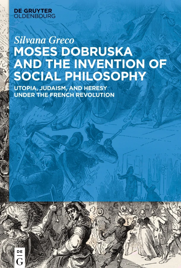 Moses Dobruska and the Invention of Social Philosophy – Silvana Greco – boek cover