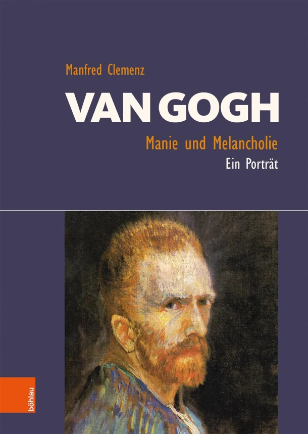 Clemenz, M: Van Gogh: Manie und Melancholie – Manfred Clemenz – boek cover