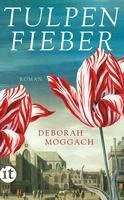 Moggach, D: Tulpenfieber – Deborah Moggach – boek cover