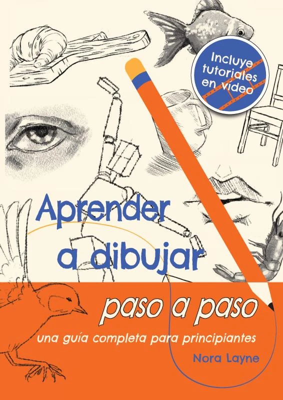 Aprender a dibujar paso a paso - Una guía completa para principiantes – Nora Layne – boek cover
