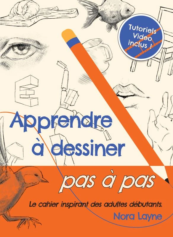 Apprendre à dessiner pas à pas - Cahier inspirant – Nora Layne – boek cover