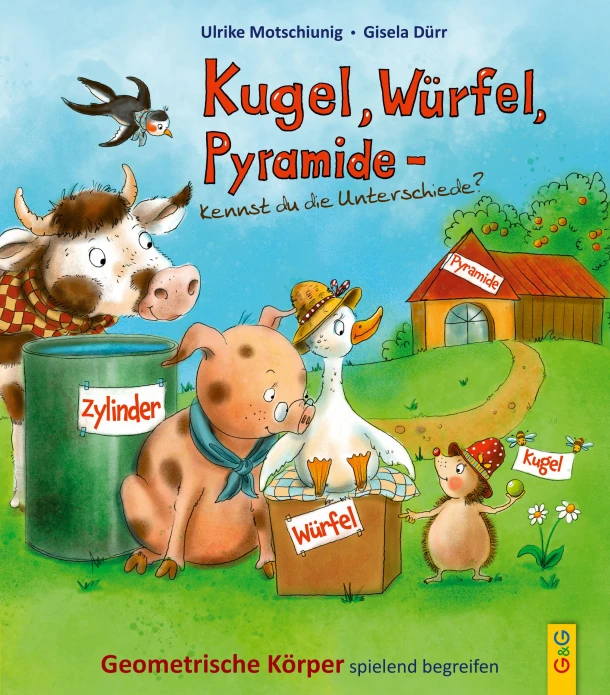 Kugel, Würfel, Pyramide ... kennst du die Unterschiede? – Ulrike Motschiunig – boek cover