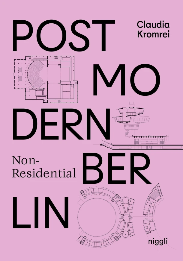 Postmodern Non-Residential Berlin – Claudia Kromrei – boek cover