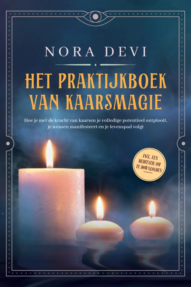Het praktijkboek van kaarsmagie: Hoe je met de kracht van kaarsen je volledige potentieel ontplooit, je wensen manifesteert en je levenspad volgt ¿ Inclusief een meditatie om te downloaden – Nora Devi – boek cover