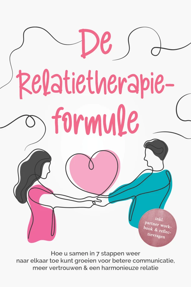 De Relatietherapieformule: Hoe u samen in 7 stappen weer naar elkaar toe kunt groeien voor betere communicatie, meer vertrouwen & een harmonieuze relatie - incl. partner workbook & reflectievragen – Maike Grotlüschen – boek cover