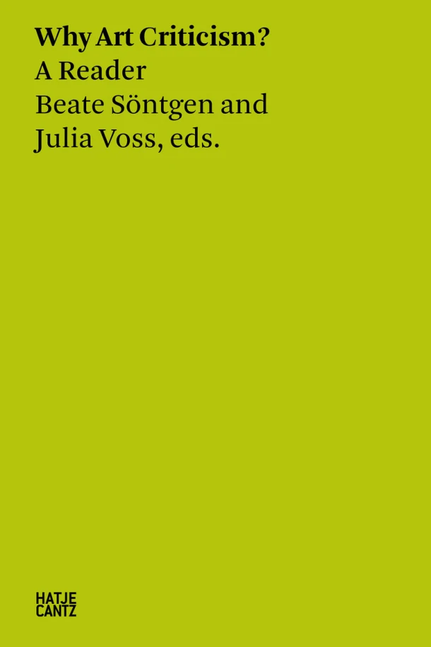 Beate Söntgen & Julia Voss: Why Art Criticism? A Reader – Julia Voss – boek cover