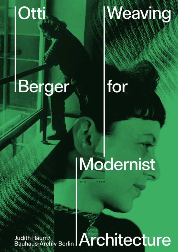 Otti Berger: Weaving for Modernist Architecture – Judith Raum – boek cover