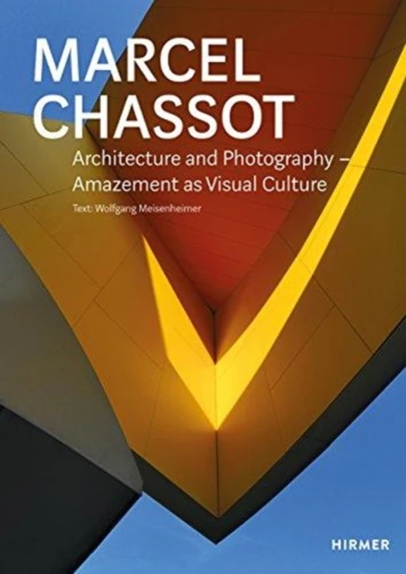 Marcel Chassot: Architecture and Photography – boek cover
