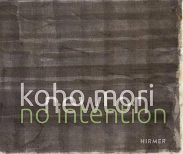 Koho Mori-Newton: No Intention – Karl Borromäus Murr – boek cover