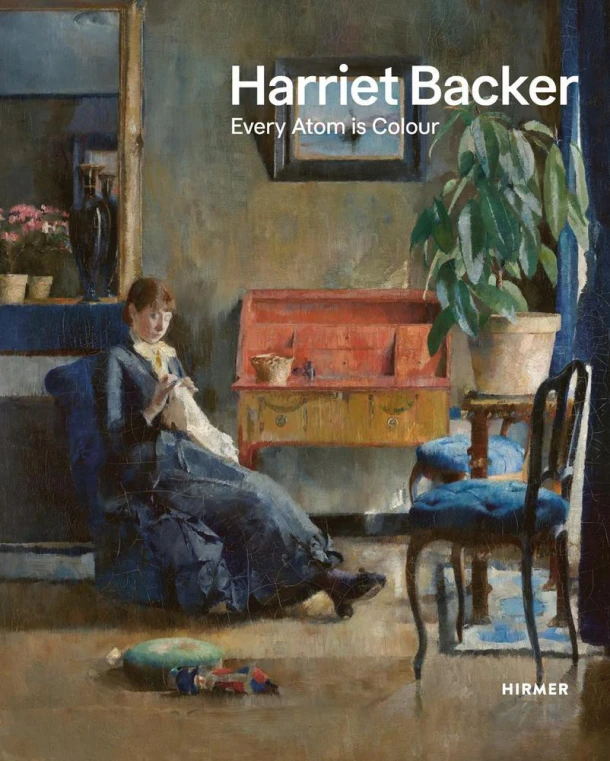 Harriet Backer: Every Atom is Colour – Vibeke Waallann Hansen – boek cover