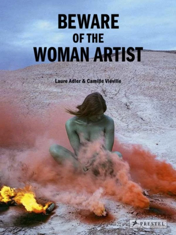 Beware of the Woman Artist – Laure Adler – boek cover