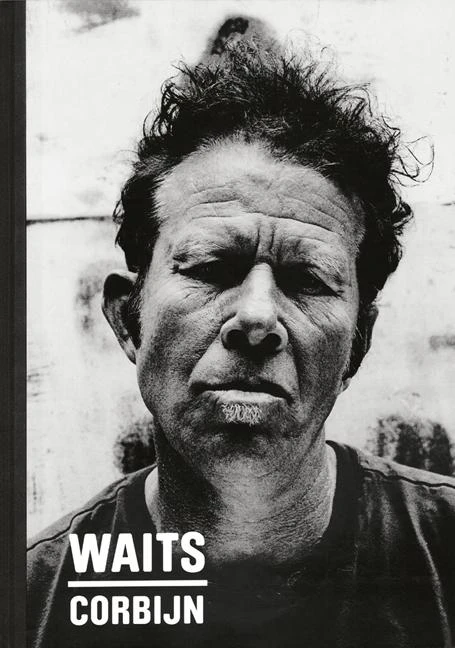 Waits/Corbijn – Tom Waits – boek cover