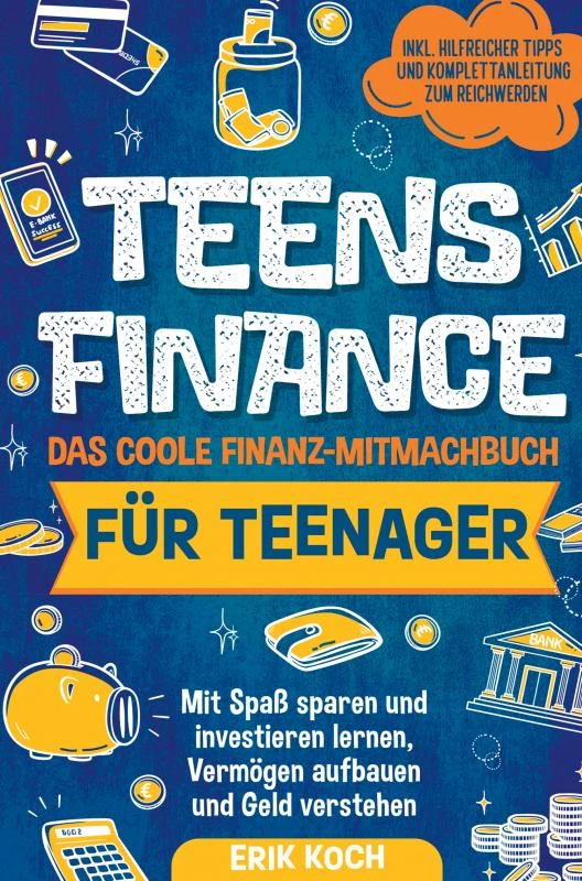 Teens Finance ¿ Das coole Finanz-Mitmachbuch für Teenager – boek cover