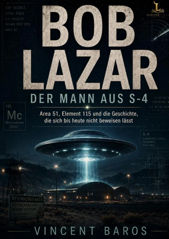 Bob Lazar - Der Mann aus S-4 – Vincent Baros – boek cover