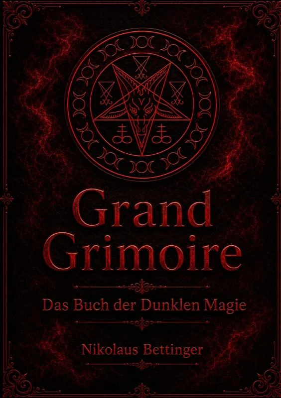 Grand Grimoire - Das Buch der Dunklen Magie – Nikolaus Bettinger – boek cover