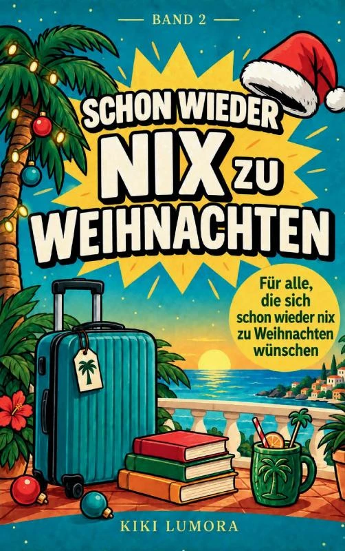 Schon wieder Nix zu Weihnachten – Kiki Lumora – boek cover