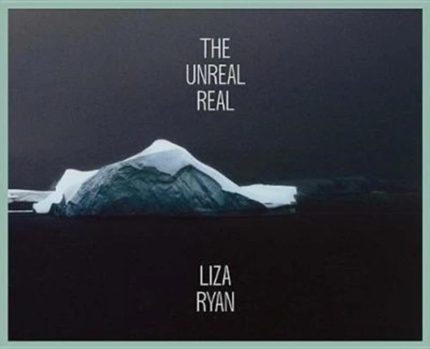 Liza Ryan: The Unreal Real – boek cover