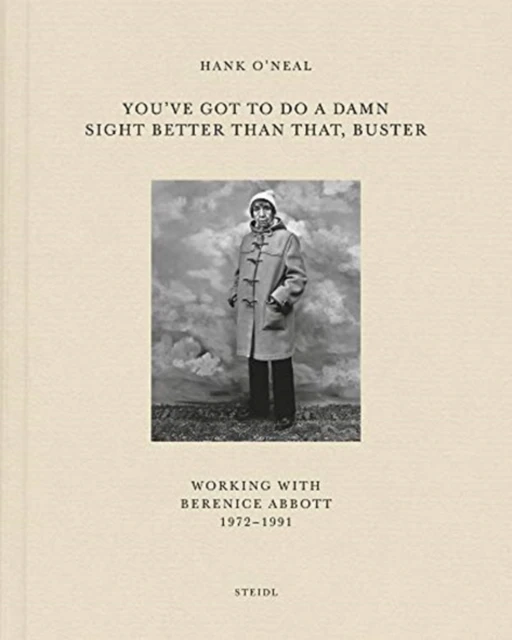 Hank O¿Neal: You¿ve Got To Do A Damn Sight Better Than That, Buster – boek cover
