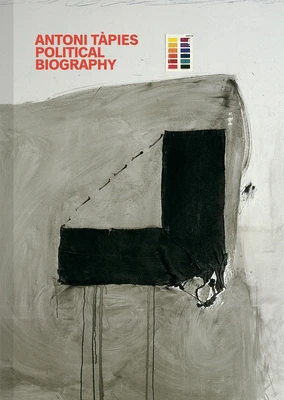 Antoni Tapies: Political Biography – Xavier Antich – boek cover