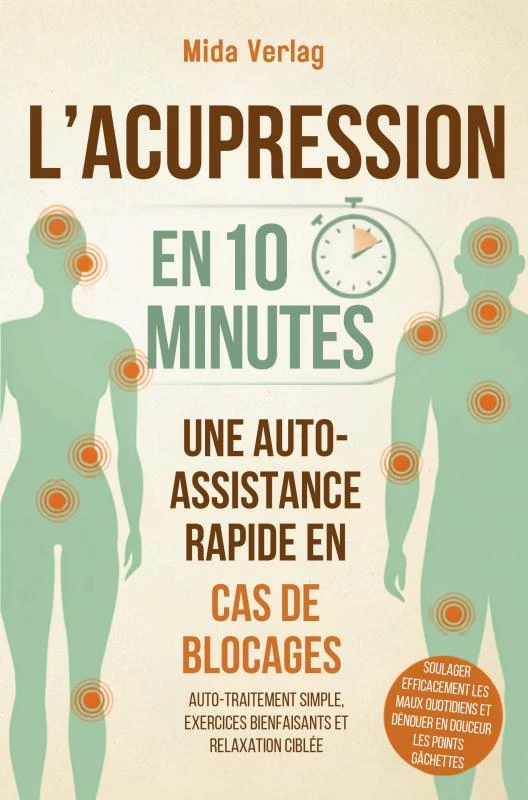 L'acupression en 10 minutes - Une auto-assistance rapide en cas de blocages – Mida Verlag – boek cover