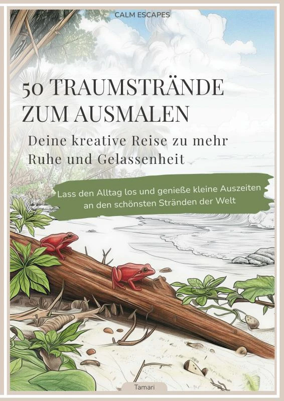 50 Traumstrände zum Ausmalen: Deine kreative Reise zu mehr Ruhe und Gelassenheit – Tamari Studio – boek cover