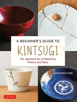 A Beginner's Guide to Kintsugi – Michihiro Hori – boek cover