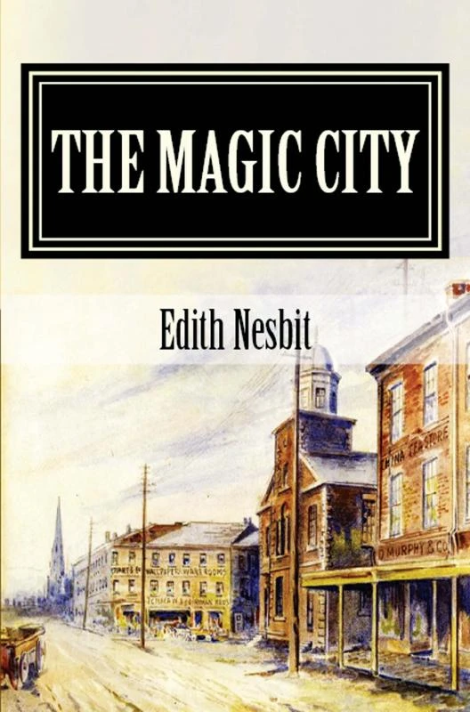 The Magic City – Edith Nesbit – boek cover