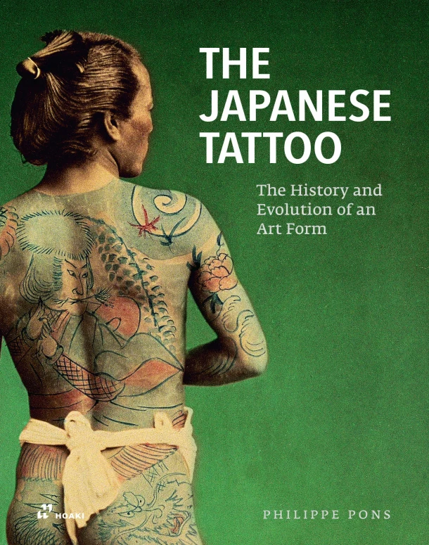 The Japanese Tattoo ¿ The History and Evolution of an Art Form – Philippe Pons – boek cover