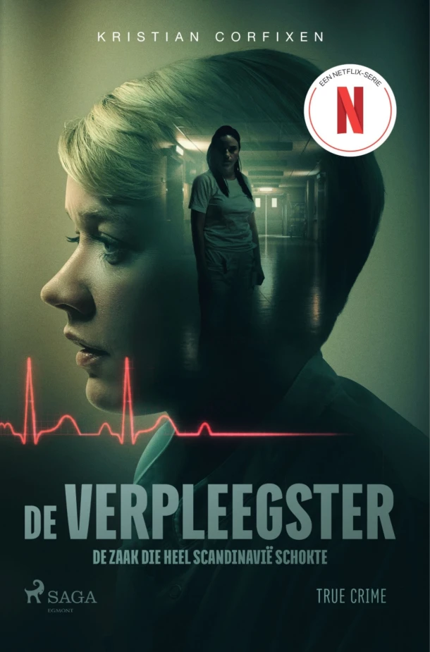 De verpleegster - De zaak die heel Scandinavië schokte – Kristian Corfixen – boek cover
