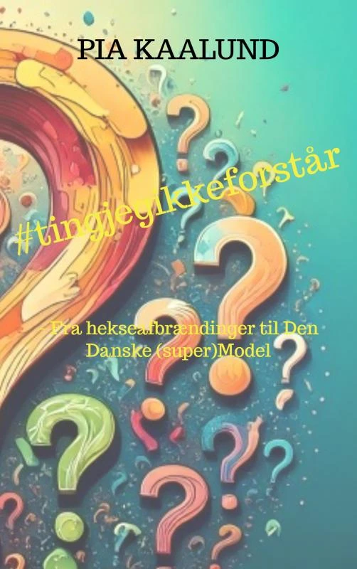#tingjegikkeforstår – Pia Kaalund – boek cover