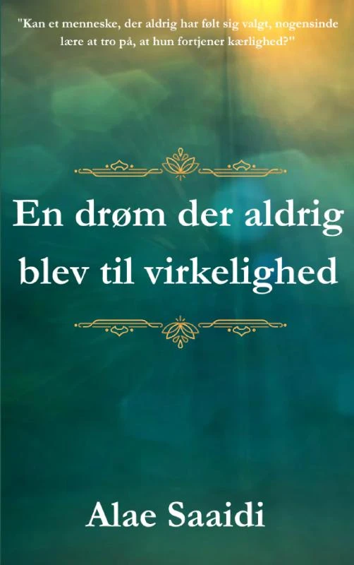 En drøm der aldrig blev til virkelighed – Alae Saaidi – boek cover