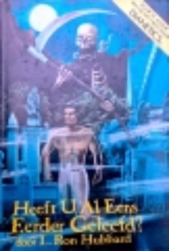 Heb je al eens Eerder Geleefd? – L. Ron Hubbard – boek cover