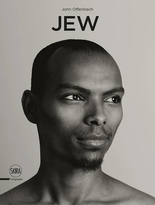Jew: A Photographic Project by John Offenbach – Devorah Baum – boek cover