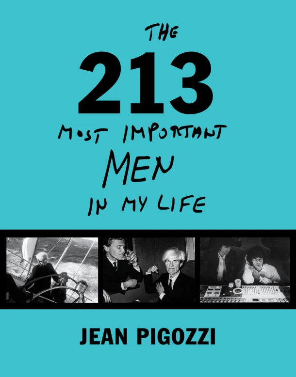 Jean Pigozzi: The 213 Most Important Men In My Life – Jean Pigozzi – boek cover