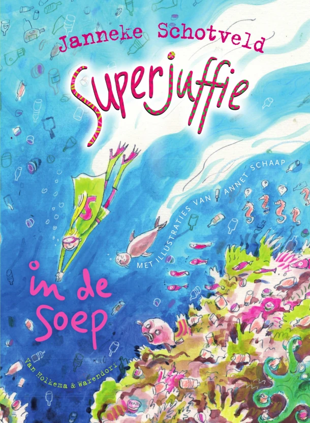 Superjuffie in de soep – Janneke Schotveld – boek cover