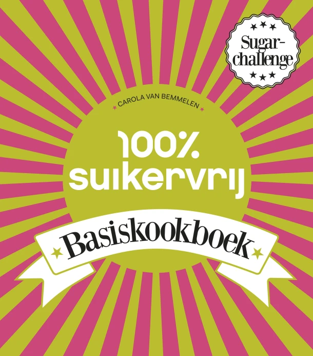 100% suikervrij basiskookboek – Carola van Bemmelen – boek cover