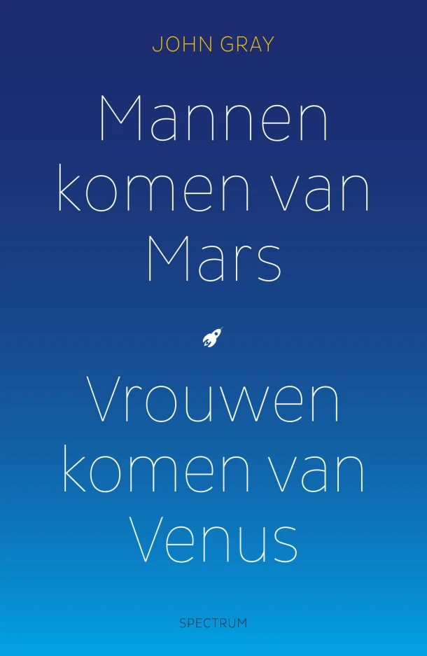 Mannen komen van Mars, vrouwen komen van Venus – John Gray – boek cover
