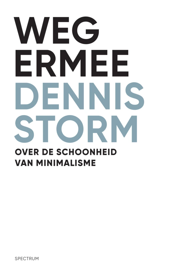 Weg ermee – Dennis Storm – boek cover