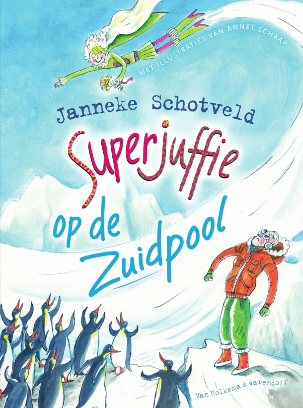 Superjuffie op de Zuidpool – Janneke Schotveld – boek cover