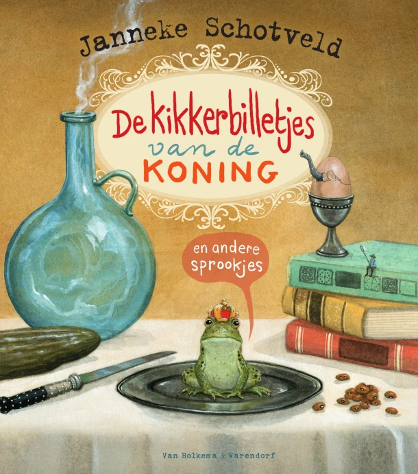 De kikkerbilletjes van de koning en andere sprookjes – Janneke Schotveld – boek cover