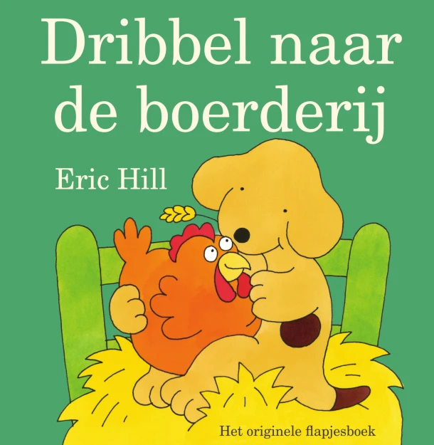 Dribbel naar de boerderij – Eric Hill – boek cover