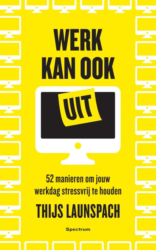 Werk kan ook uit – Thijs Launspach – boek cover