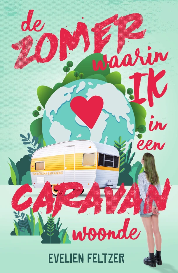 De zomer waarin ik in een caravan woonde – Evelien Feltzer – boek cover